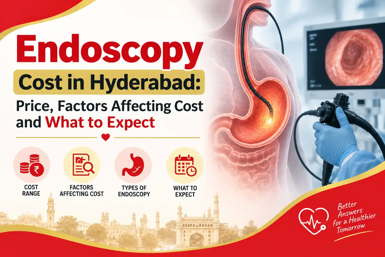 Endoscopy Cost in Hyderabad: Price, Factors Affecting Cost and What to Expect